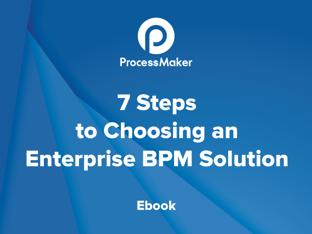 7-Steps--to-Choosing-an-Enterprise-BPM-Solution