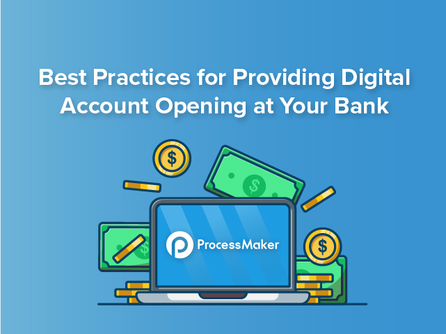 Best Practices for Providing Digital Account Opening at Your Bank