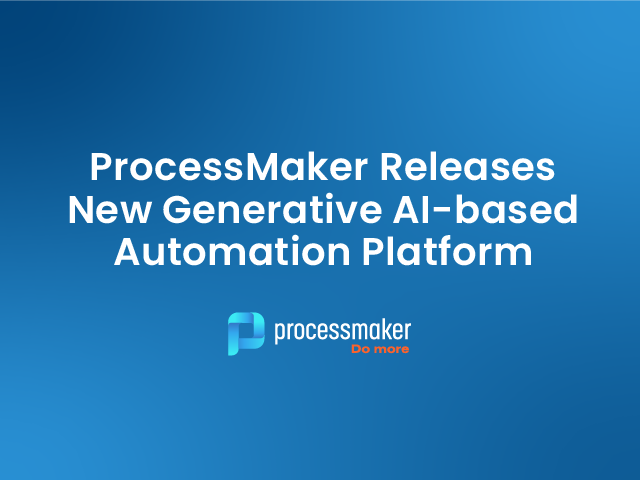 ProcessMaker Releases New Generative AI-based Automation Platform
