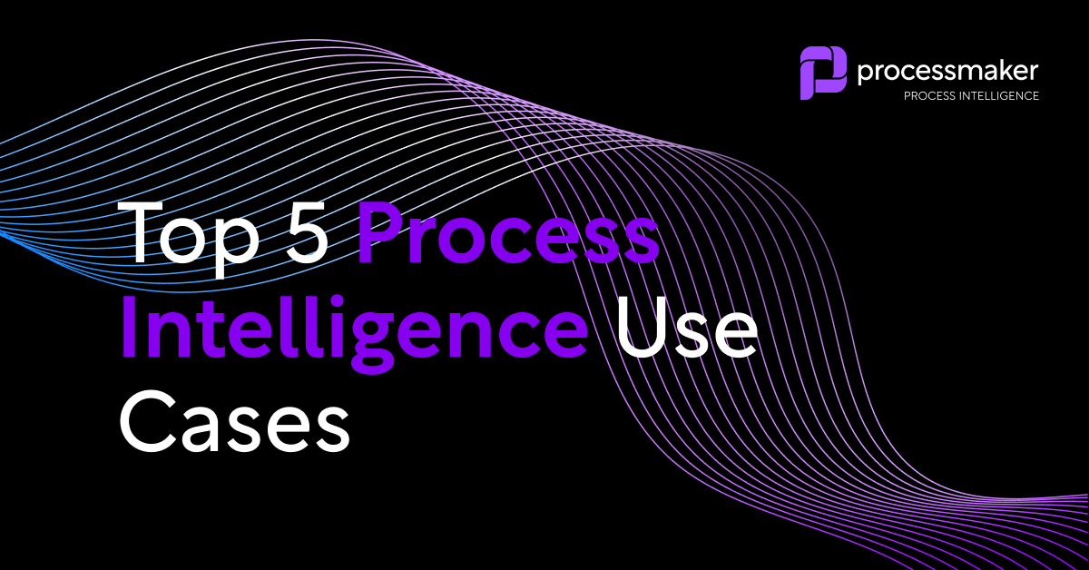 Top 5 Process Intelligence Use Cases in 2025
