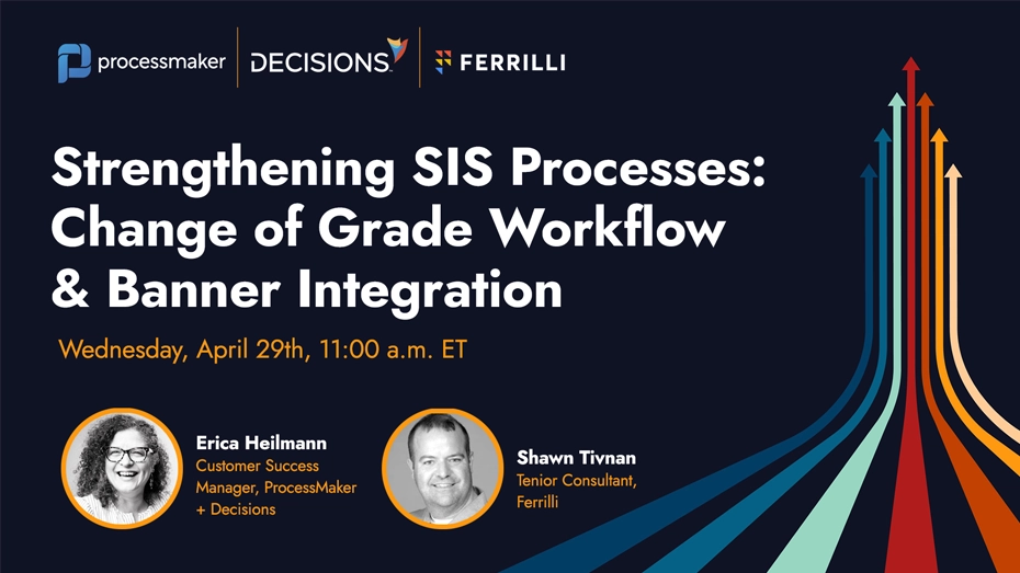Strengthening SIS Processes: Change of Grade Workflow &amp; Banner Integration